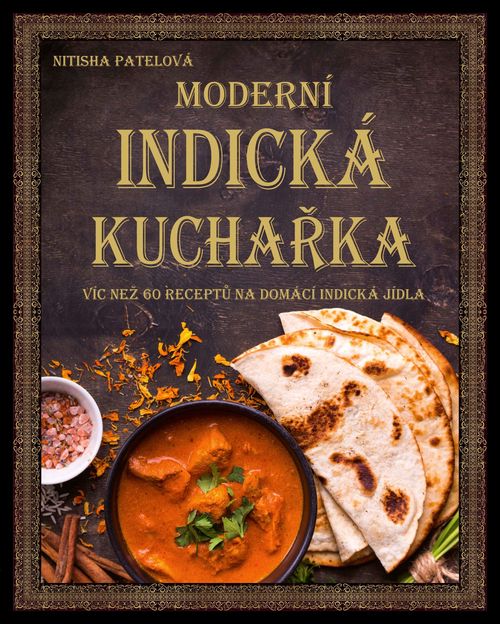 Albatros Media Moderní indická kuchařka - kolektiv